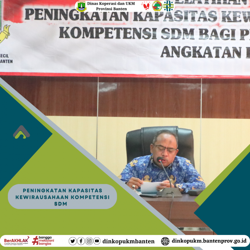 Pelatihan Peningkatan Kapasitas  Kewirausahaan Dan Kompetensi Sdm Bagi Pelaku Usaha Kecil